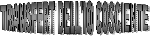 TRASFERT DELL'IO